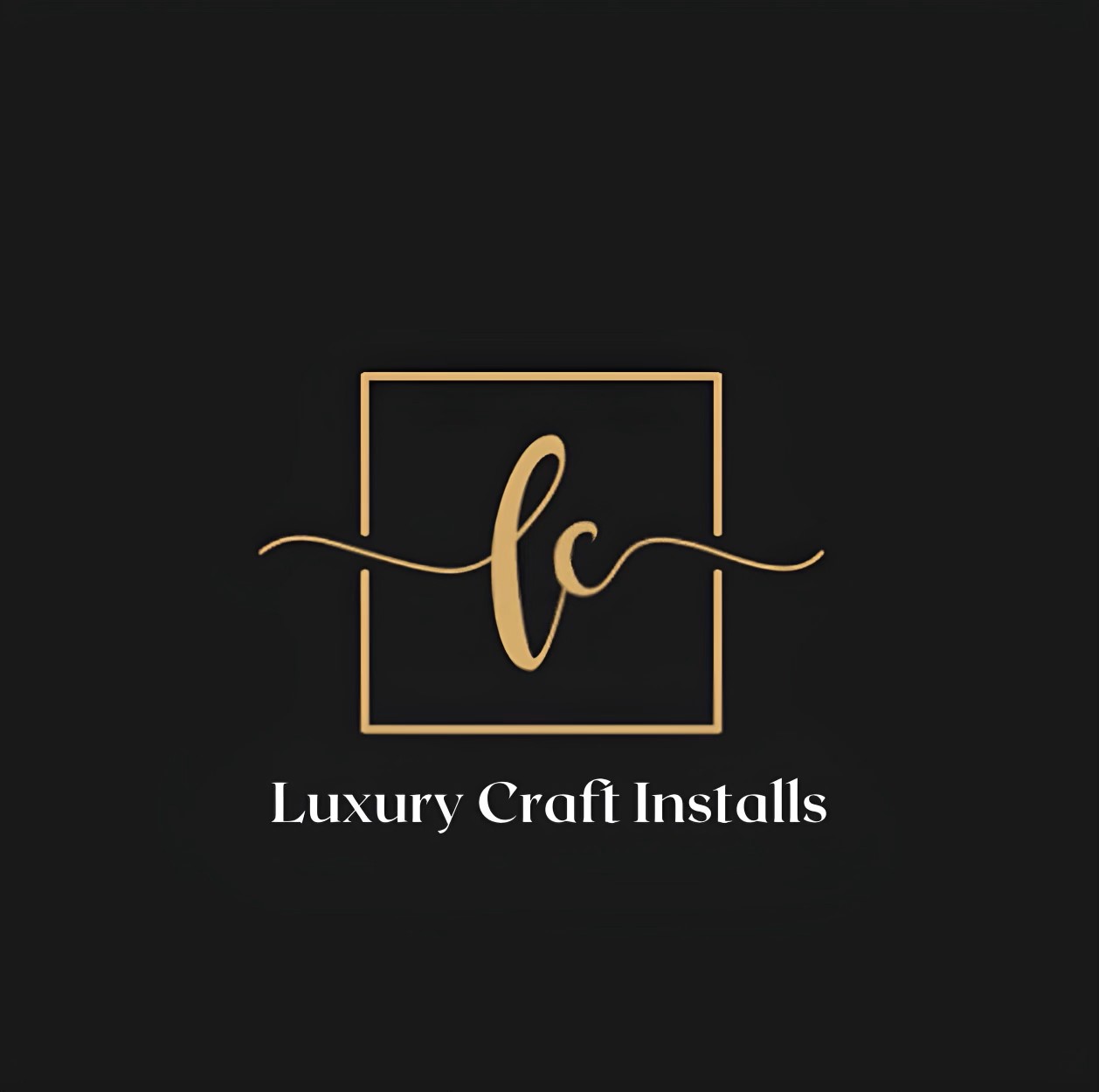 Luxury Craft Installs